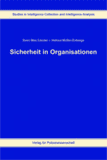 Sicherheit in Organisationen Verlag für Polizeiwissenschaft, Sven Max Litzcke – Helmut Müller-Enbergs (Hrsg.)